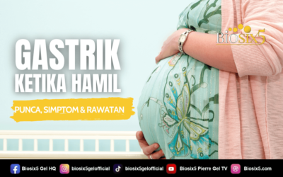 Gastrik Ketika Hamil – Punca, Simptom & Rawatan