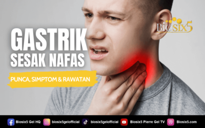 Gastrik Sesak Nafas – Punca, Simptom & Rawatan